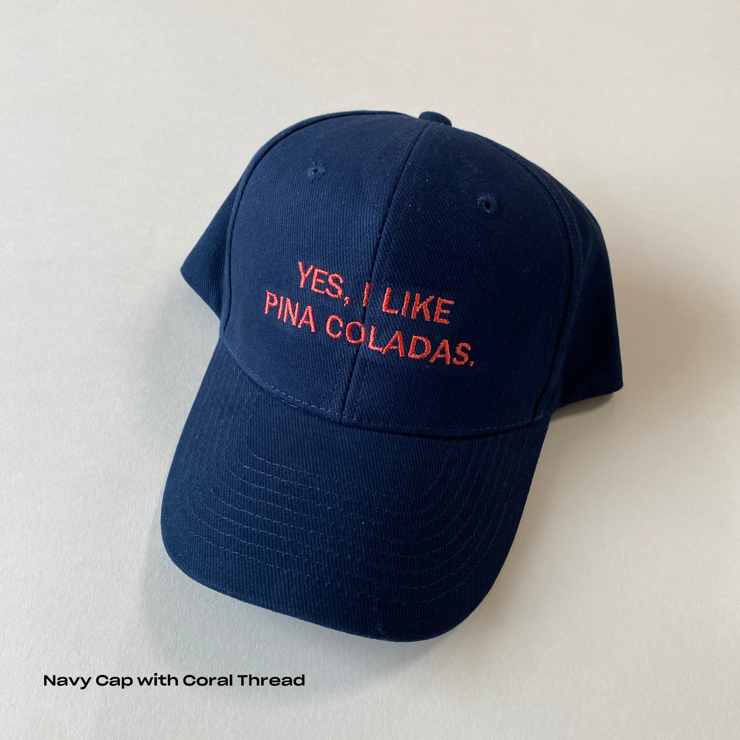 Yes I Like Pina Colada Cap