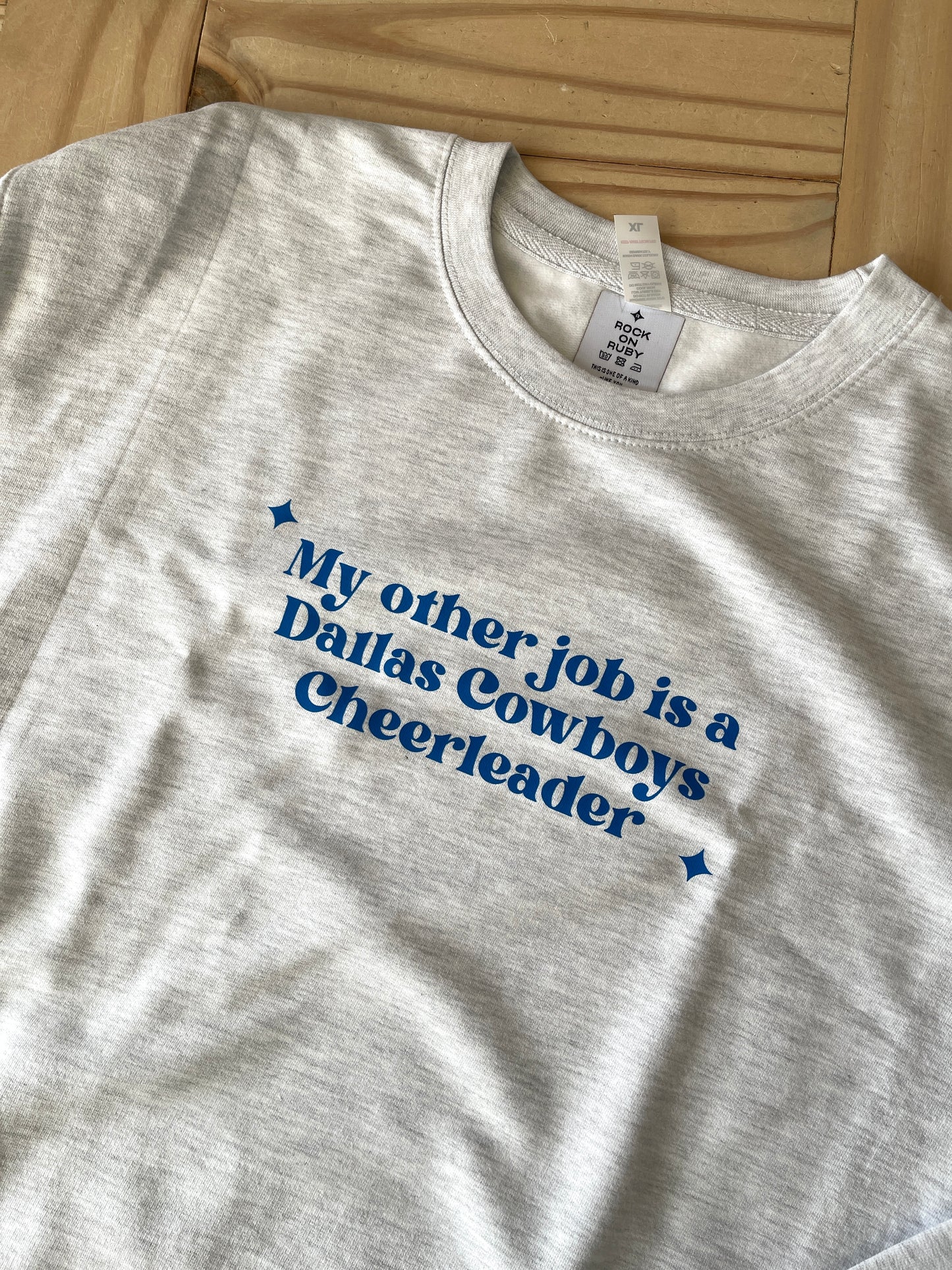 My Other Job is a Dallas Cowboys Cheerleader Sweatshirt