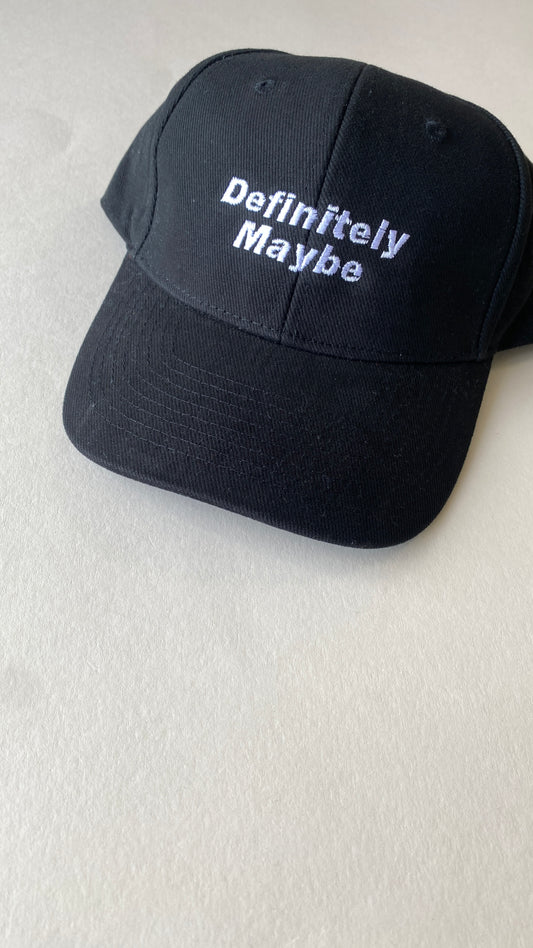 Embroidered Definitely Maybe Slogan Cap