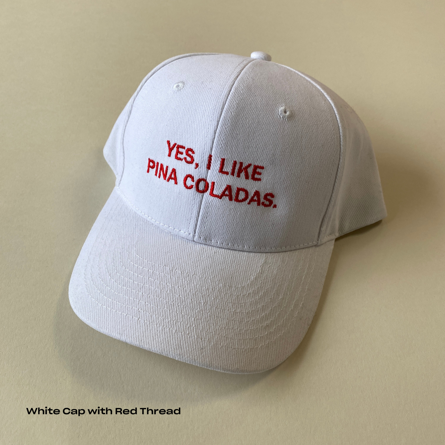 Yes I Like Pina Colada Cap
