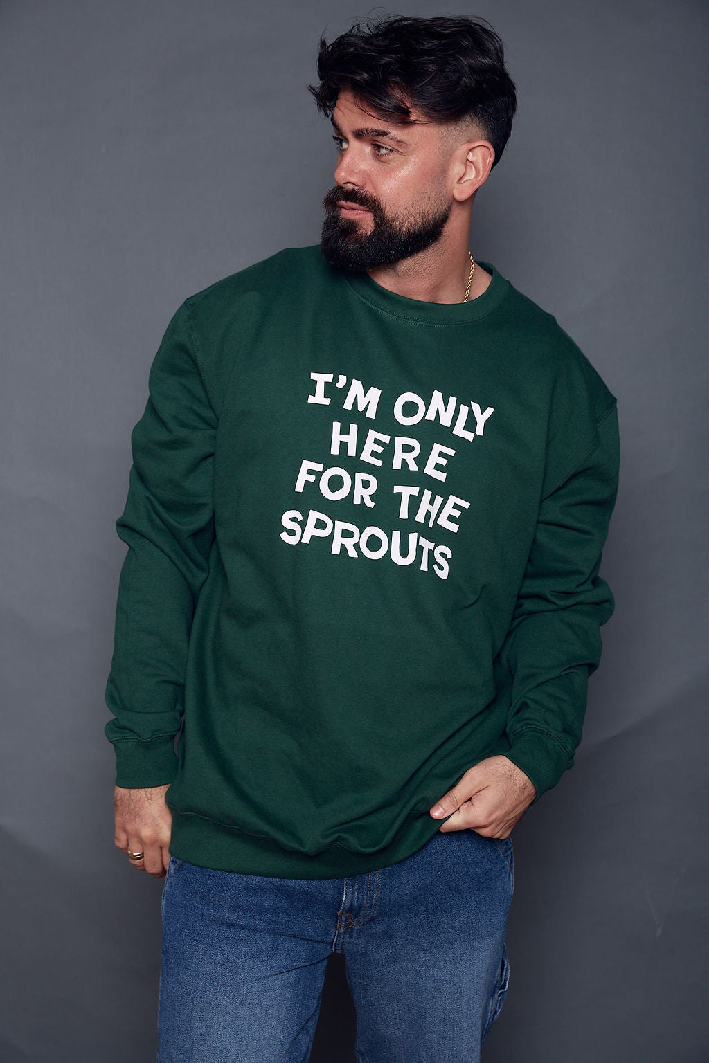 Mens Only Here for the Sprouts Christmas Sweatshirt