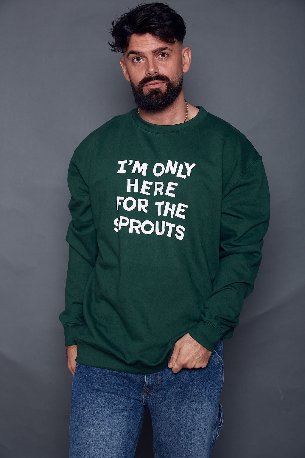 Mens Only Here for the Sprouts Christmas Sweatshirt