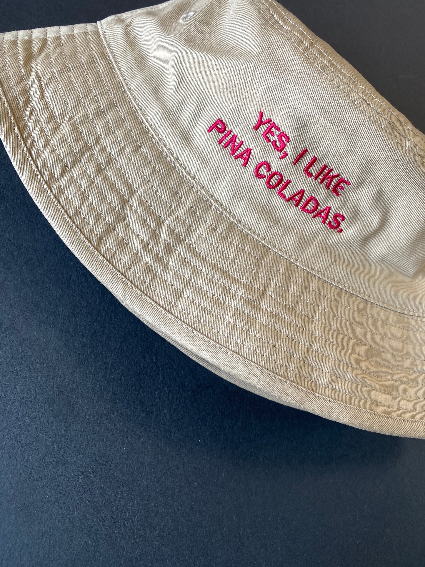 Yes I Like Pina Coladas Bucket Hat