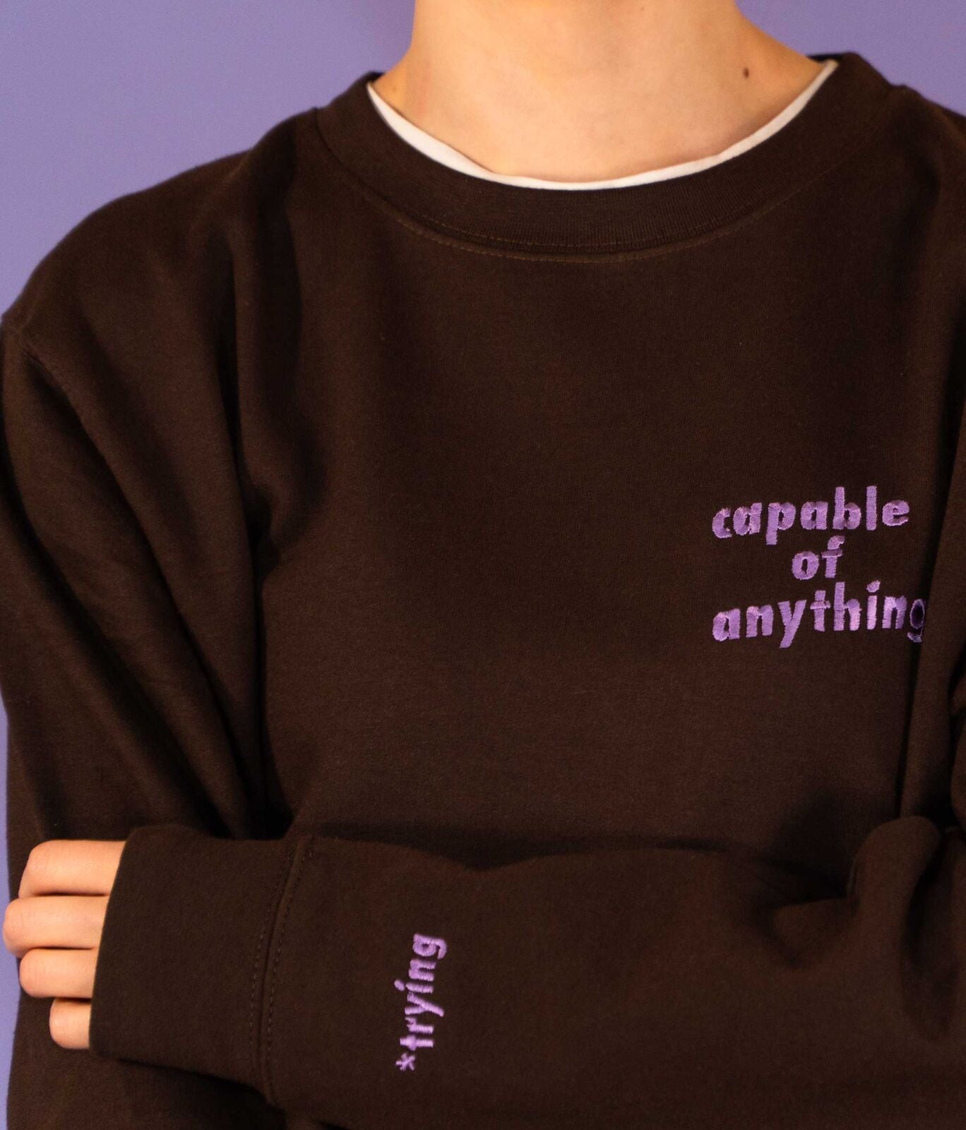 Capable of Anything Embroidered Slogan Sweatshirt