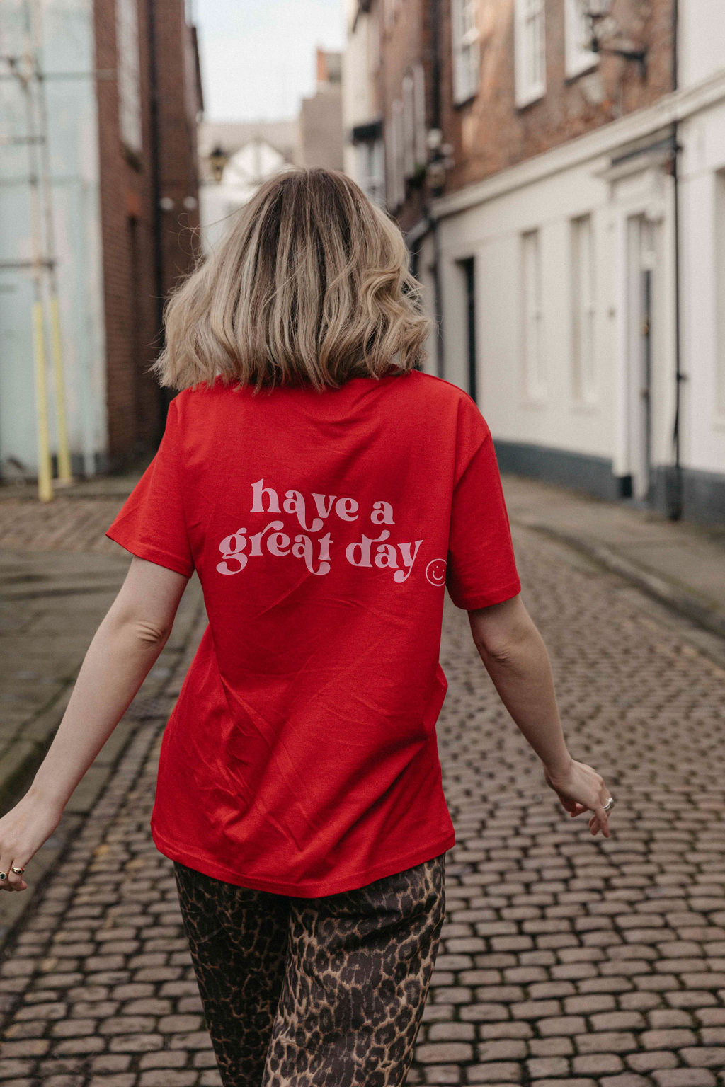 Have A Great Day Slogan T-shirt