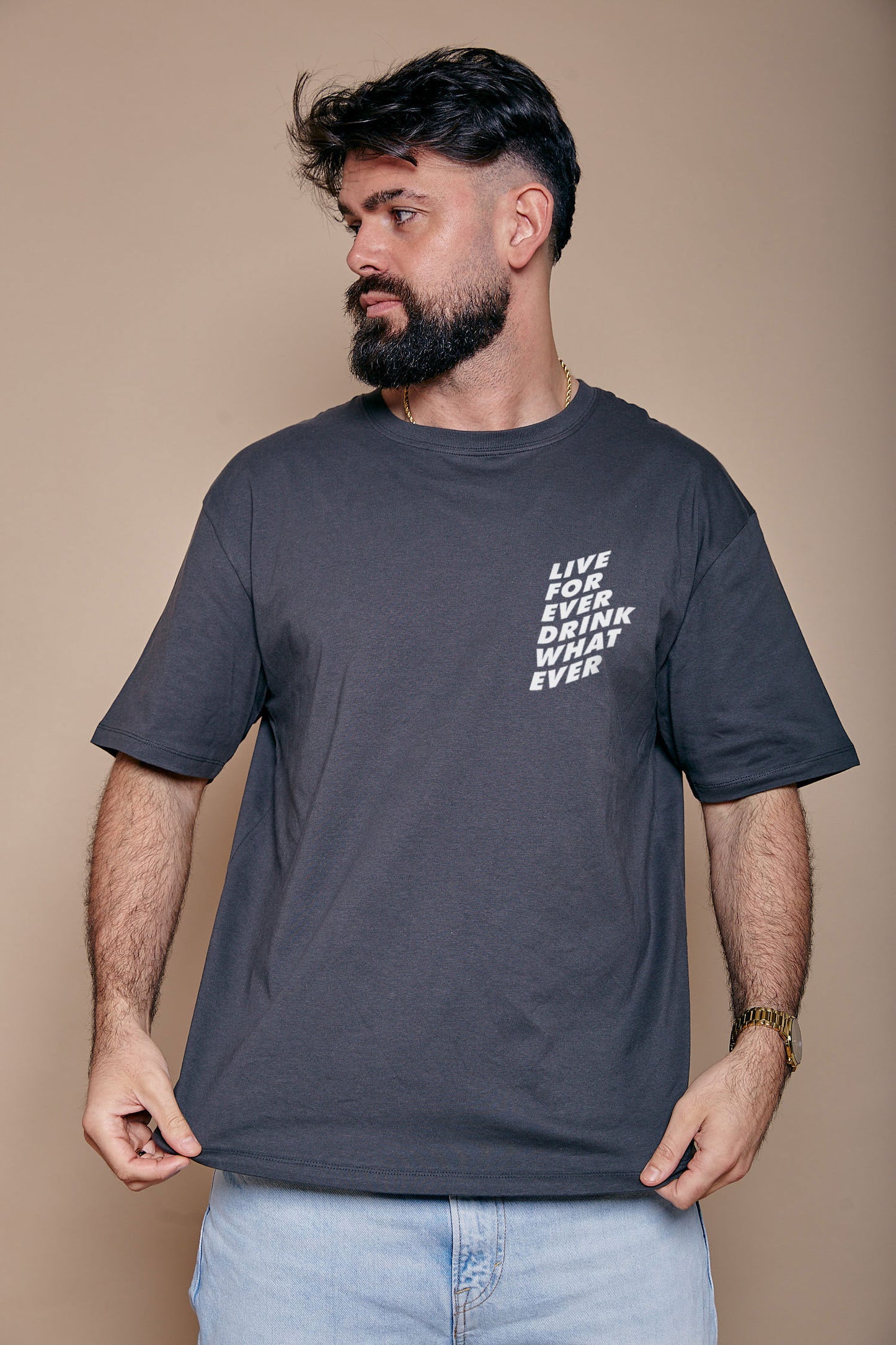 Live Forever Drink Whatever Slogan T-Shirt