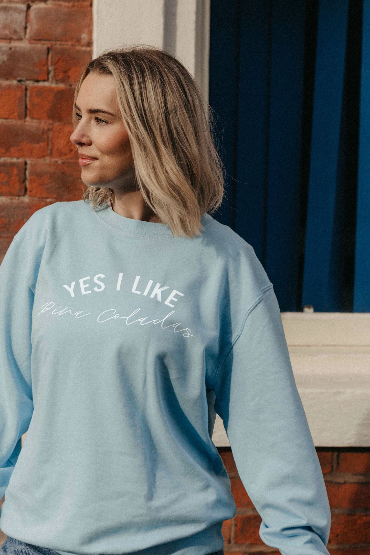 Yes I Like Pina Coladas Sweatshirt