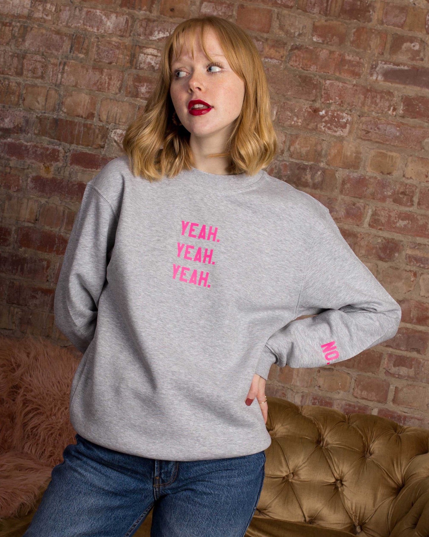 Yeah Yeah Yeah Sweatshirt