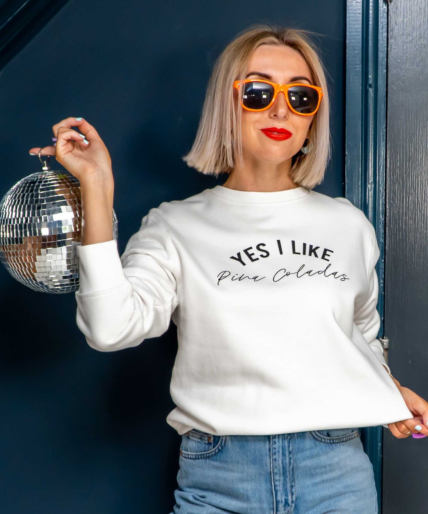 Yes I Like Pina Coladas Sweatshirt
