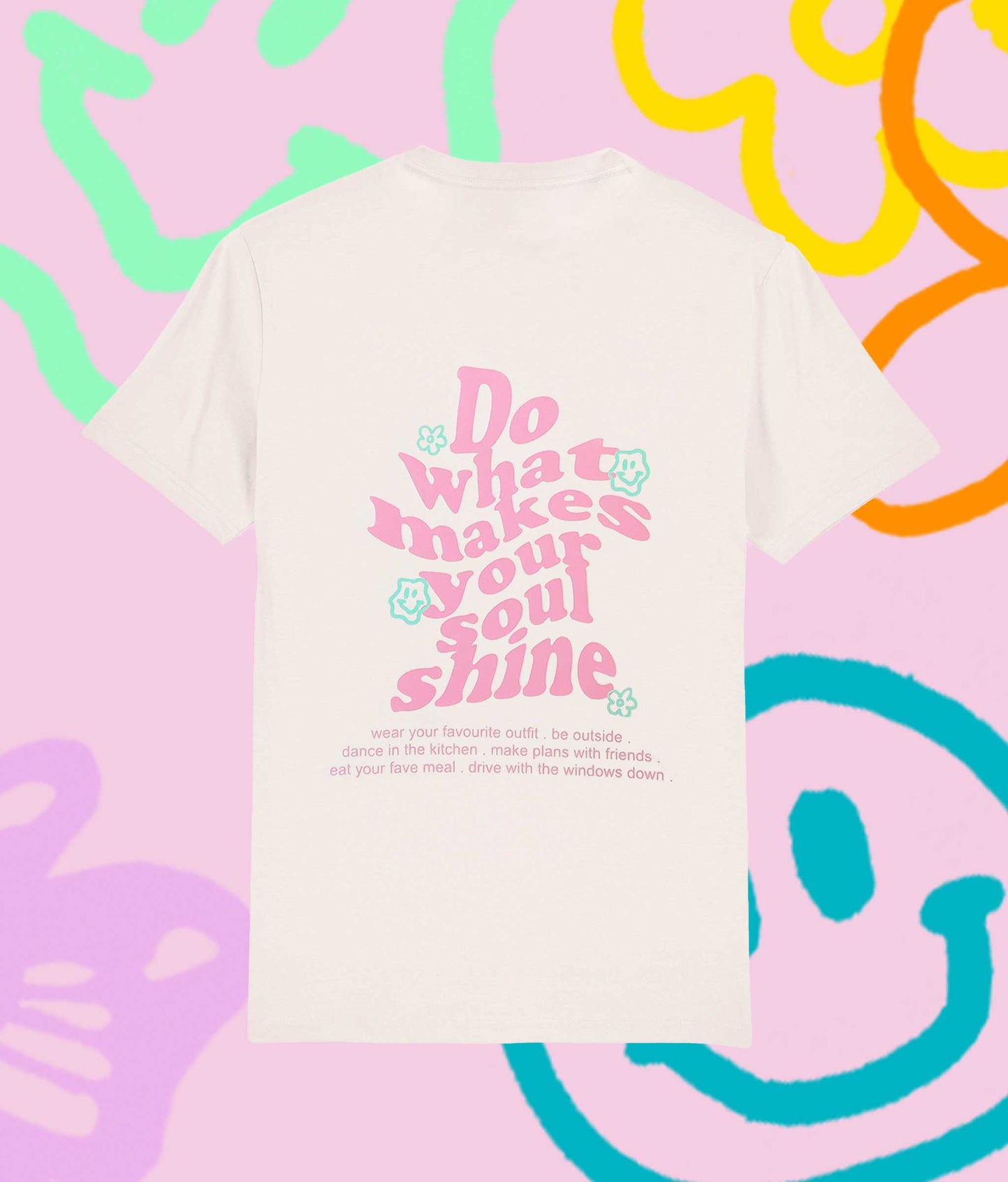 Do What Makes Your Soul Shine T-Shirt
