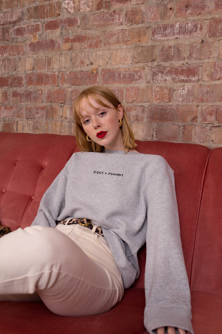 Dogs > Humans Embroidered Sweatshirt