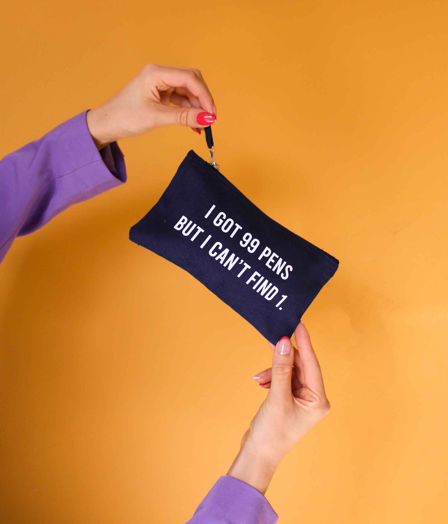 I got 99 Pens Slogan Pencil Case