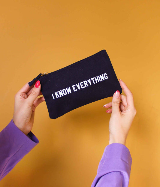 I Know Everything Pencil Case