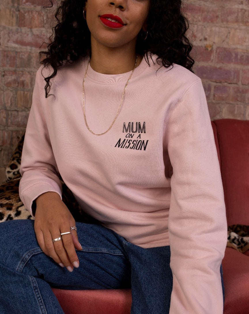 Mum On A Mission Sweatshirt