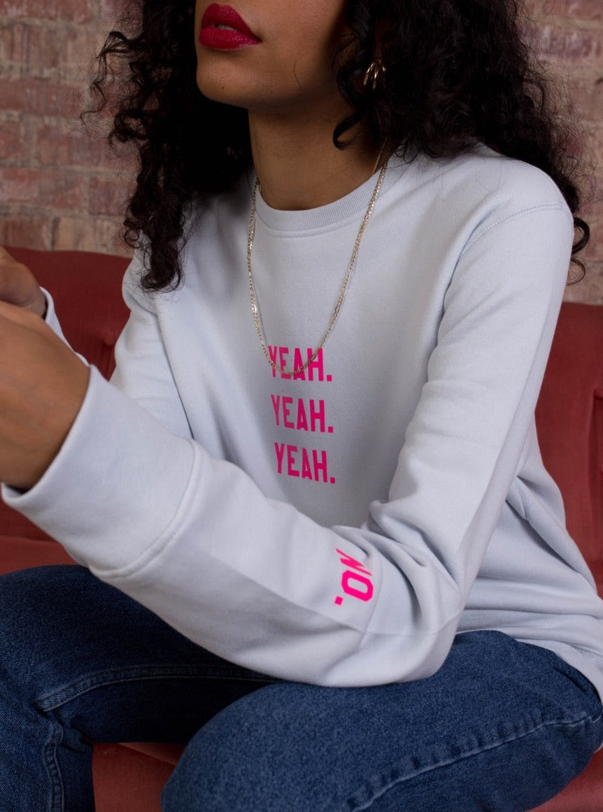 Yeah Yeah Yeah Sweatshirt