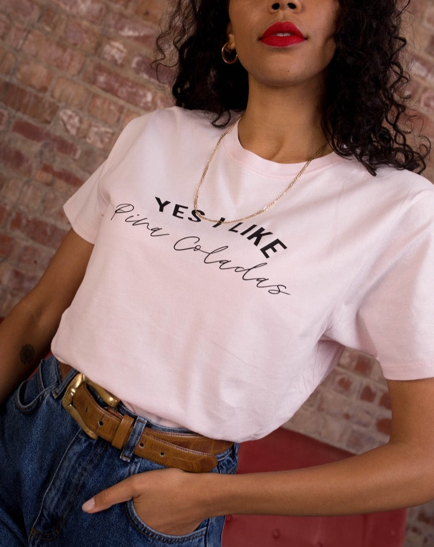 Yes I Like Pina Coladas T-shirt