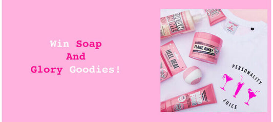 Win Soap And Glory Goodies!