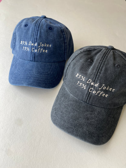85% Dad Jokes 15% Coffee Slogan Cap