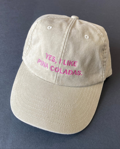 Yes I Like Pina Colada Cap