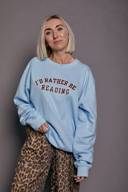I'd Rather be Reading Sweatshirt