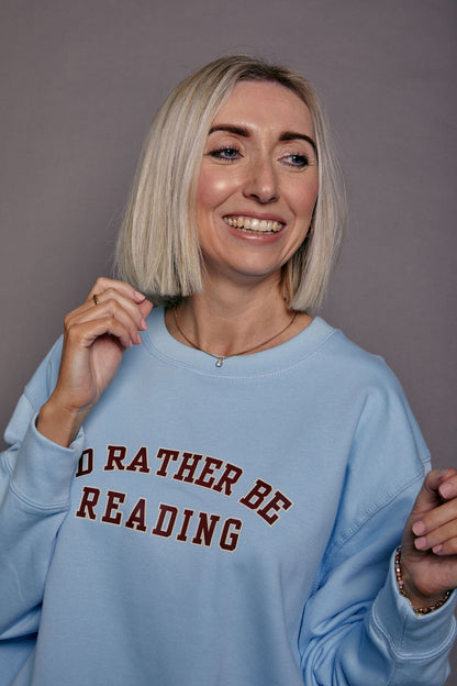 I'd Rather be Reading Sweatshirt