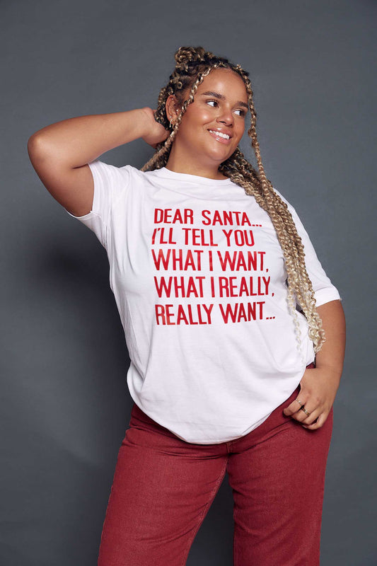 I'll Tell You What I Want Christmas T-Shirt