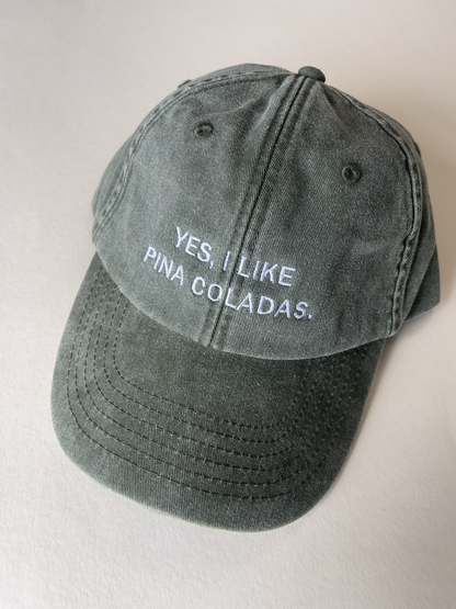 Yes I Like Pina Colada Cap