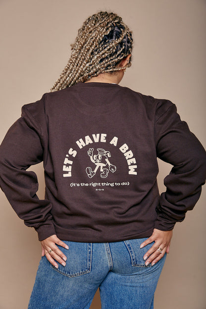 Let's Have A Brew Slogan Sweatshirt