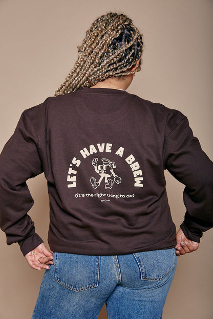 Let's Have A Brew Slogan Sweatshirt