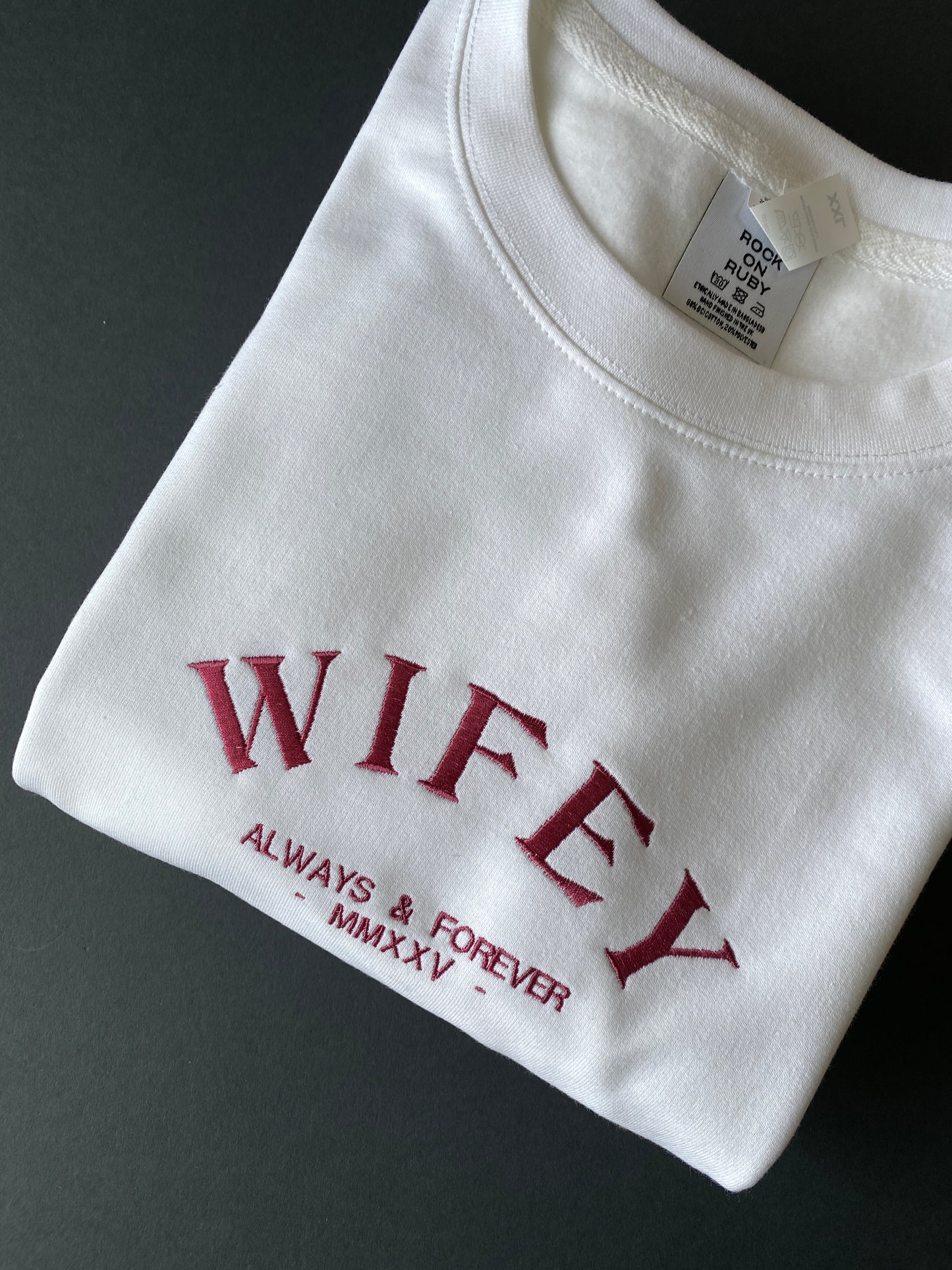 Embroidered Wifey Always Forever Sweatshirt