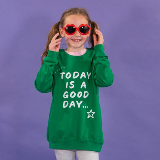 Children's Today Is A Good Day Sweatshirt