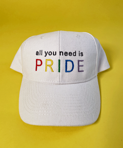 Embroidered All You Need is PRIDE Slogan Cap