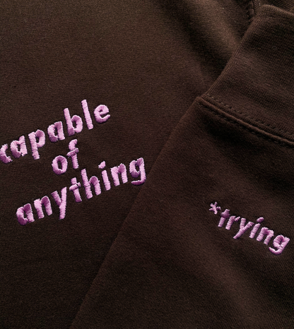 Capable of Anything Embroidered Slogan Sweatshirt