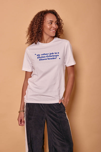 My Other Job Is A Dallas Cowboys Cheerleader Slogan T-Shirt