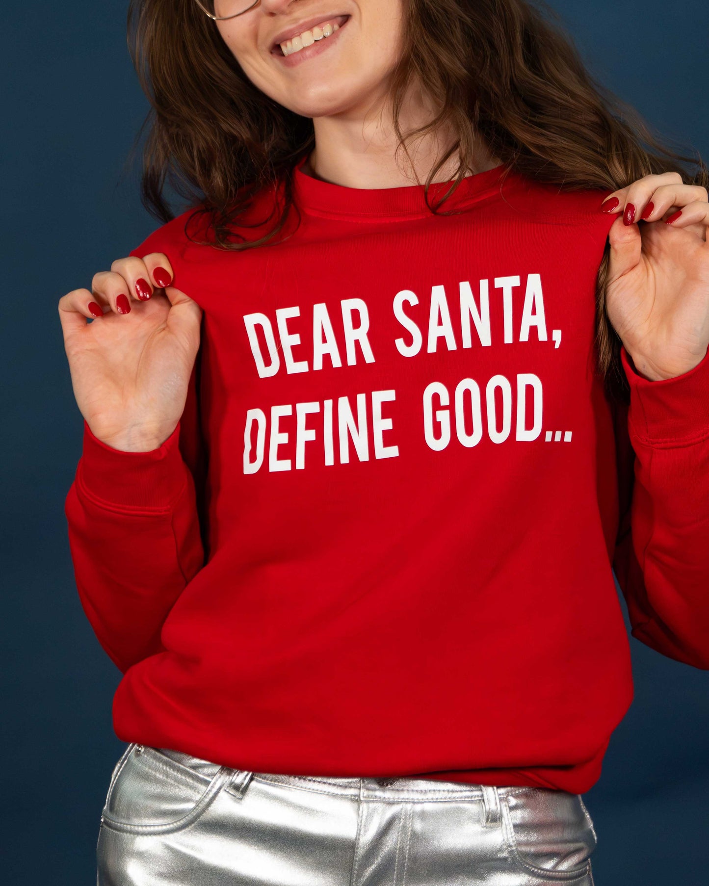 Dear Santa Define Good Christmas Jumper