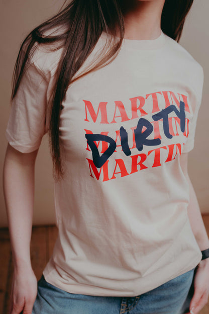 Dirty Martini Slogan T-Shirt