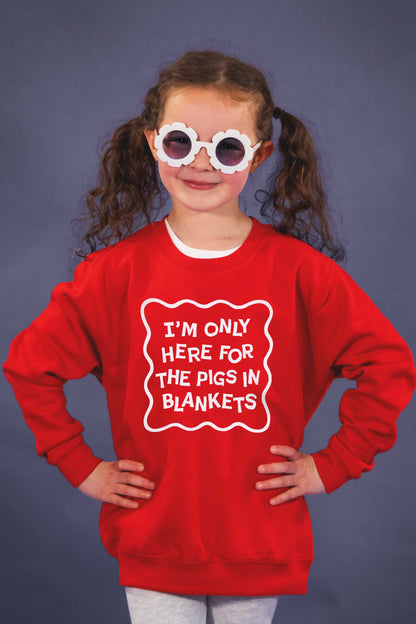 Children's Only Here For the Pigs in Blankets Christmas Sweatshirt