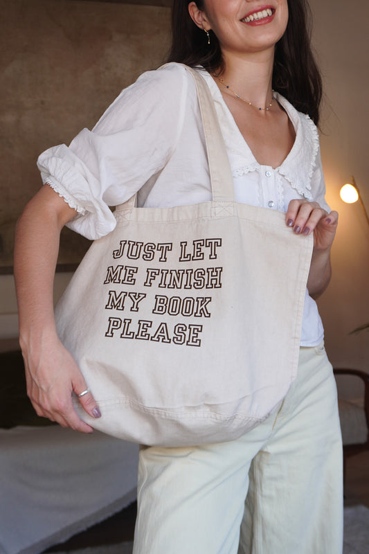 Let Me Finish My Book Tote Bag