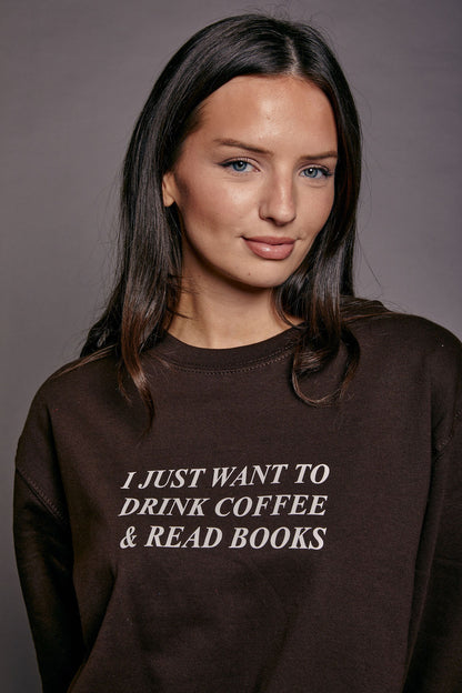 Custom I Just Want to... Sweatshirt