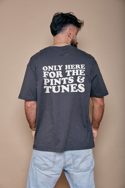 Here for the Pints and Tunes Slogan T-Shirt