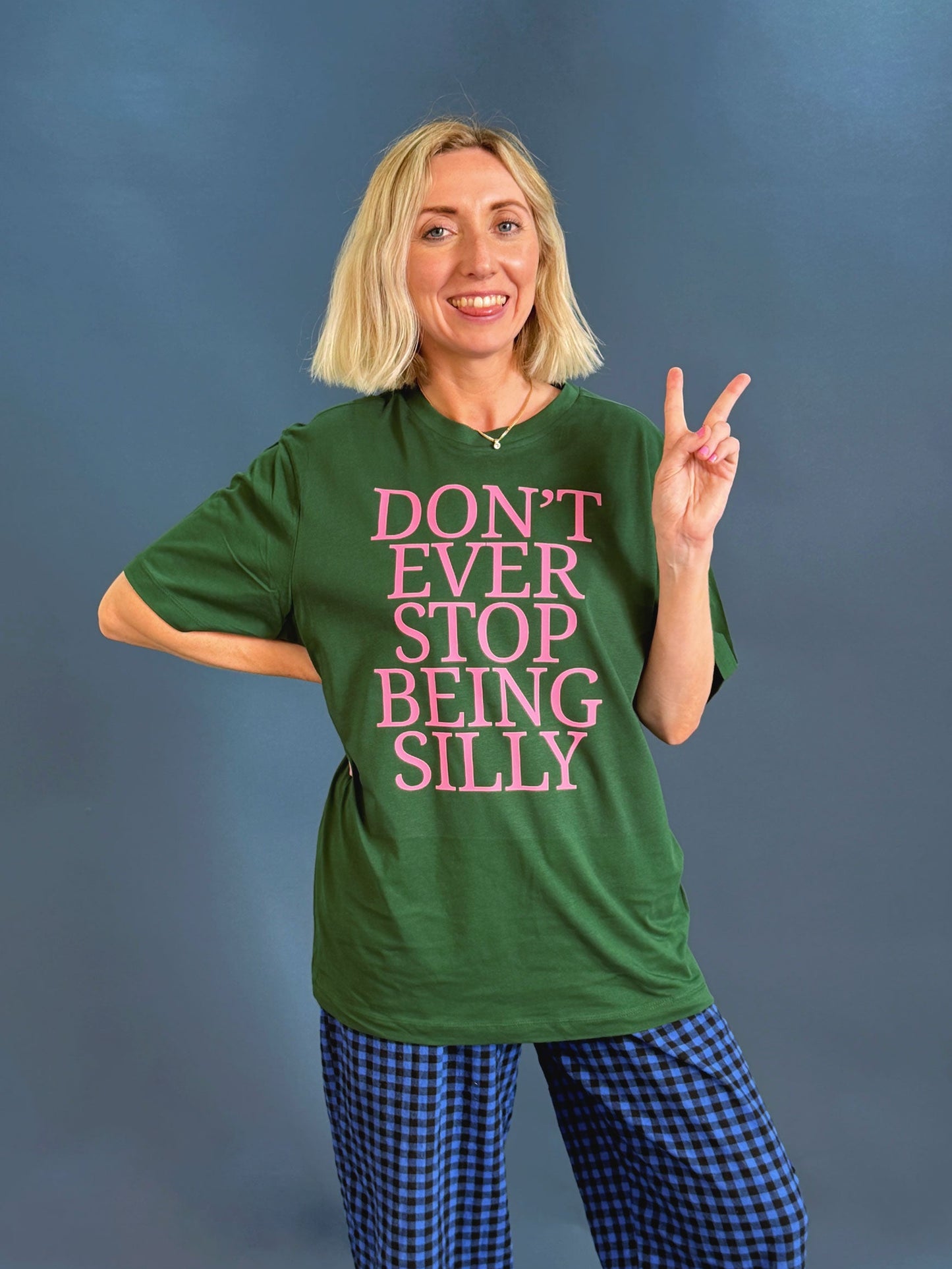 Printed Slogan 'Don't Ever Stop Being Silly' T-Shirt in Green by Rock On Ruby
