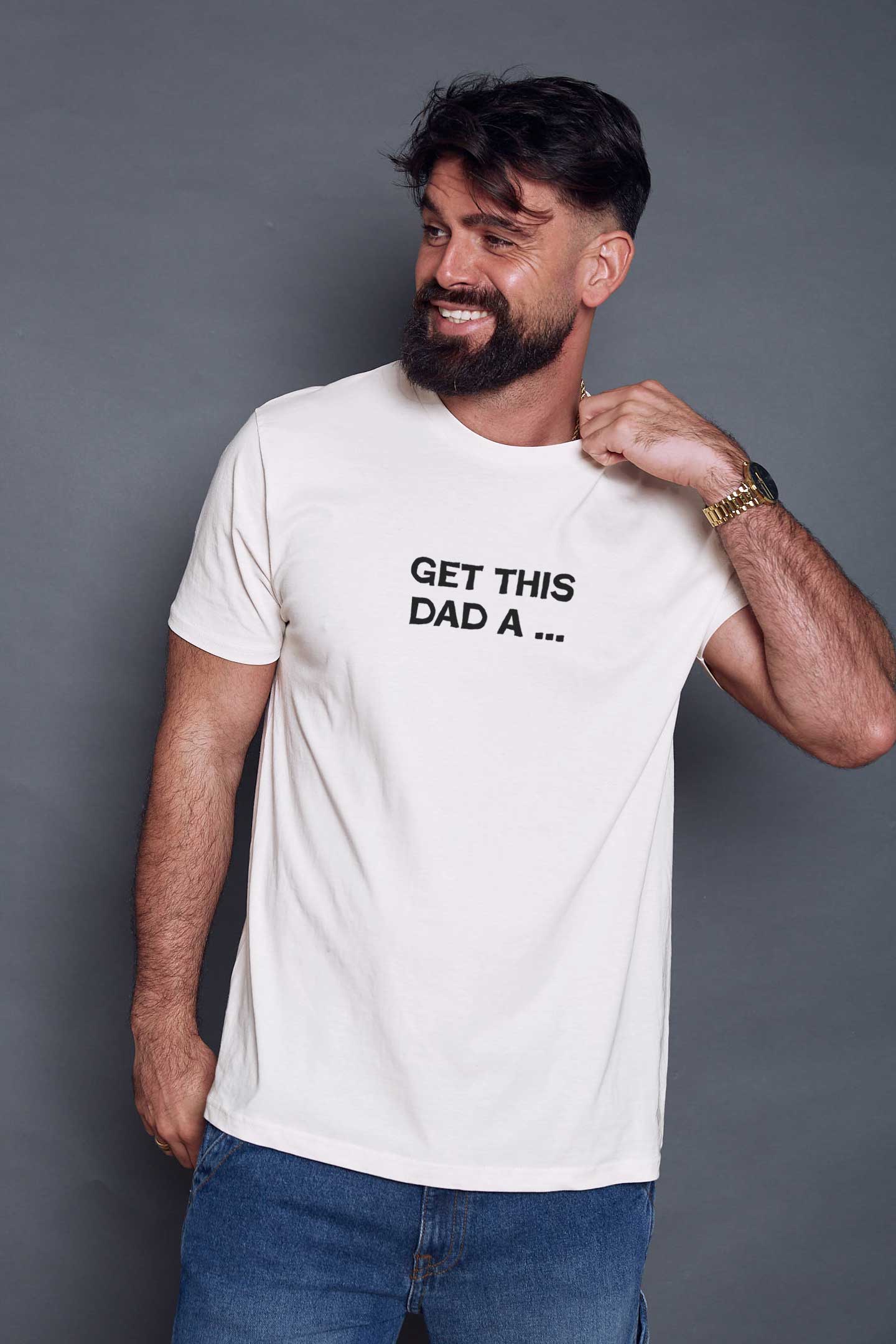 man wearing a white t-shirt with the text 'get this dad a...'