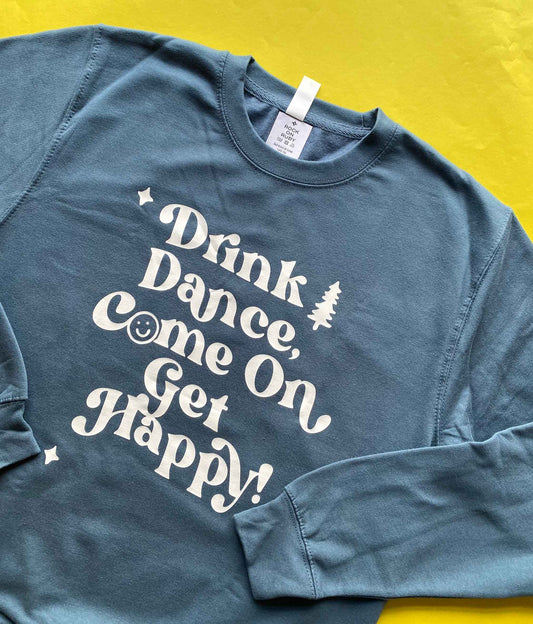 M Drink Dance Dusky Blue Christmas Sweatshirt SALE