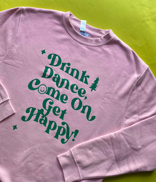 M Drink Dance Pink Christmas Sweatshirt SALE