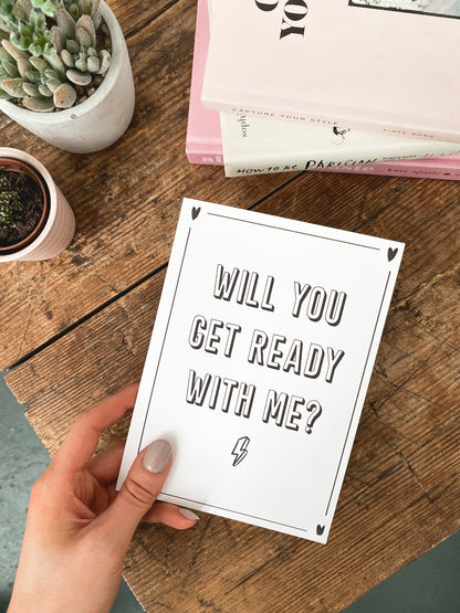 Get Ready with me Bridesmaid Card