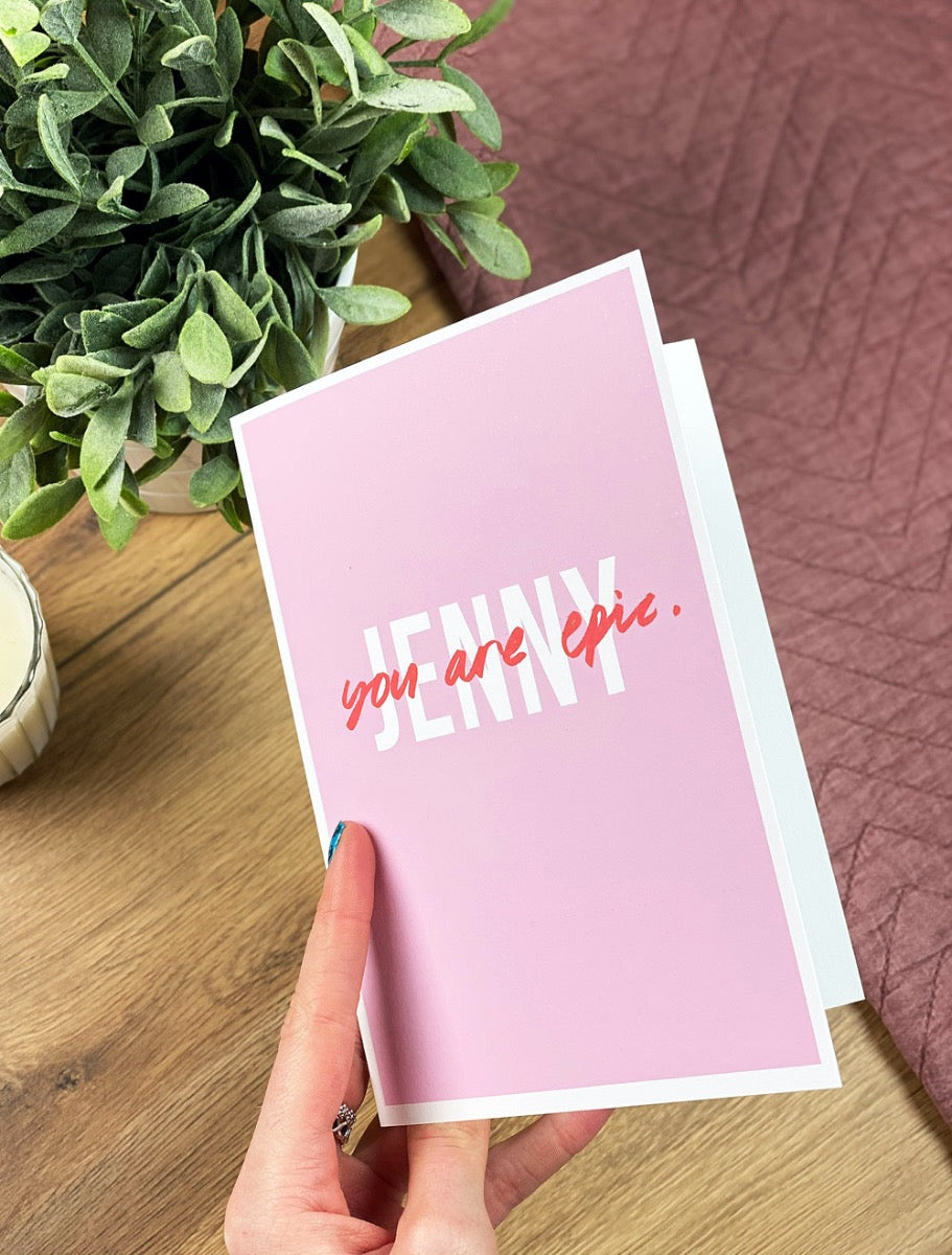Personalised You Are Epic Valentines Day Card