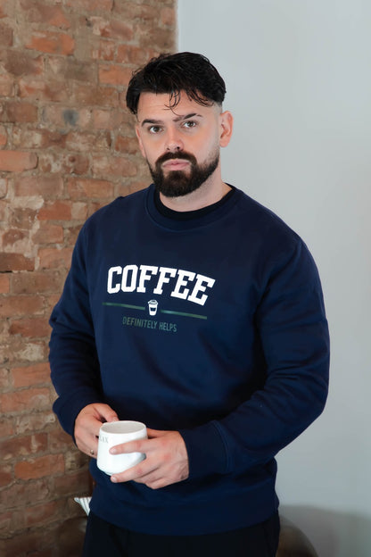 Coffee Definitely Helps Varsity Sweatshirt