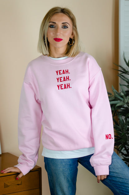 M, L & XS Yeah Yeah Yeah Slogan Sweatshirt - Pale Pink SALE